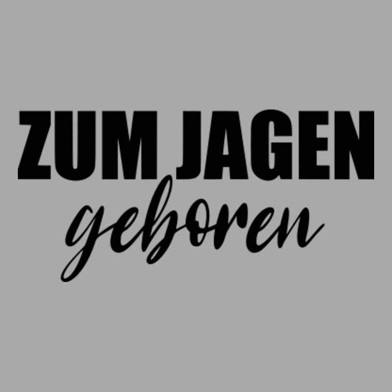 zum jagen geboren Miniaturansicht